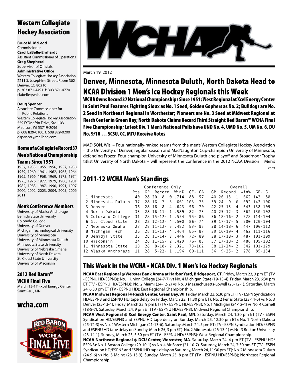 Wcha.Com Denver, Minnesota, Minnesota Duluth, North Dakota Head to NCAA Division 1 Men's Ice Hockey Regionals This Week