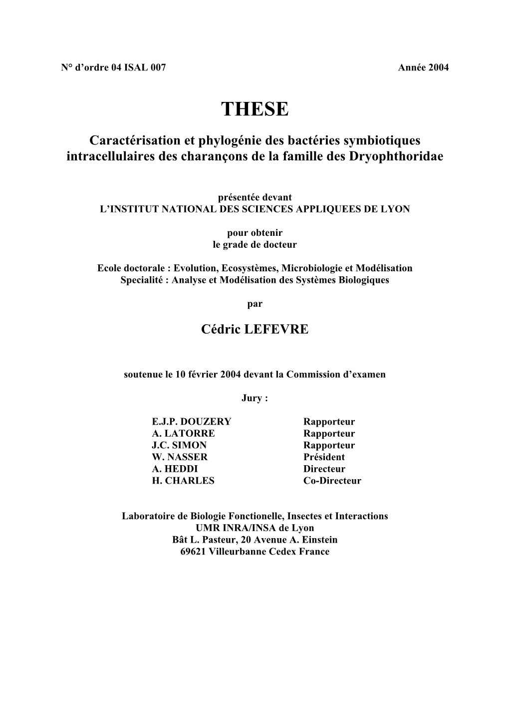 Caractérisation Et Phylogénie Des Bactéries Symbiotiques Intracellulaires Des Charançons De La Famille Des Dryophthoridae