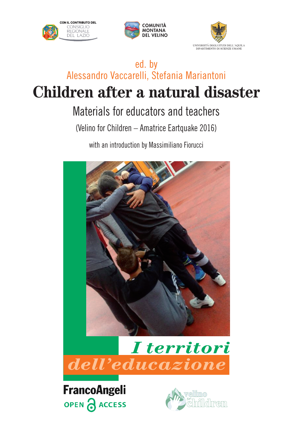 Children After a Natural Disaster Children and Teenagers, Who Present As the Most Vulnerable Subjects in the Communities Affected