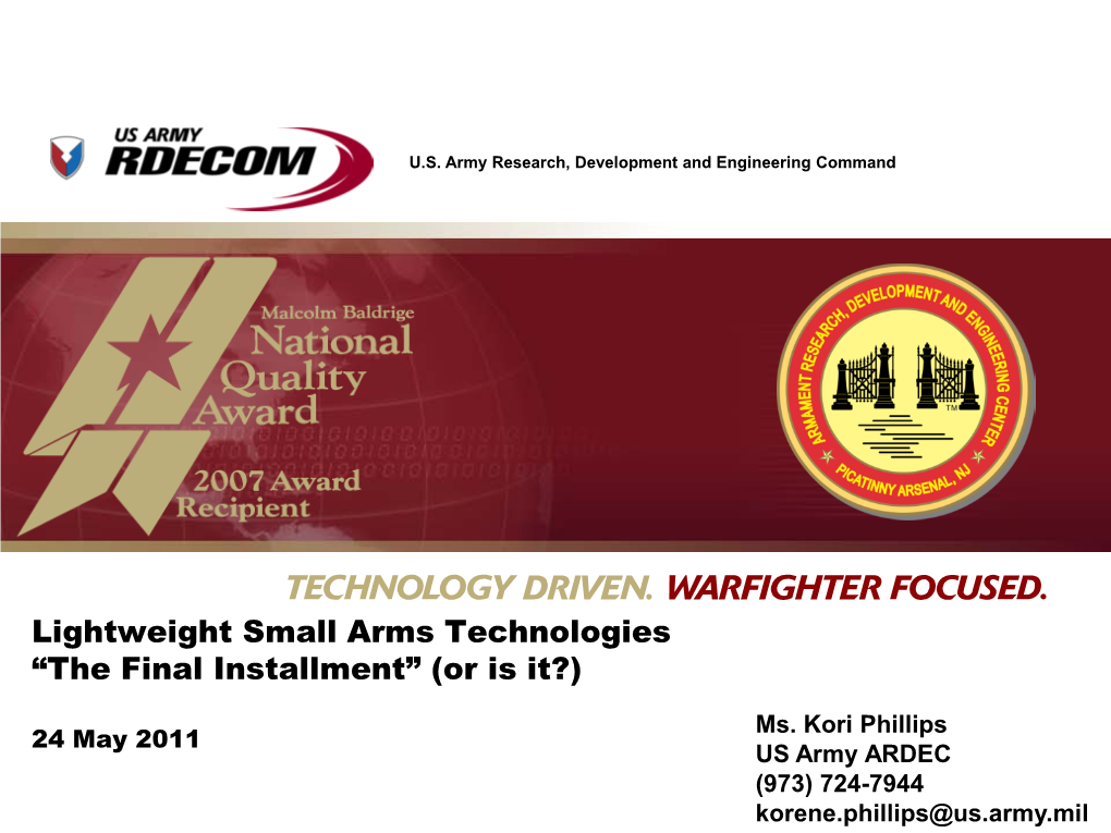 Lightweight Small Arms Technologies “The Final Installment” (Or Is It?)