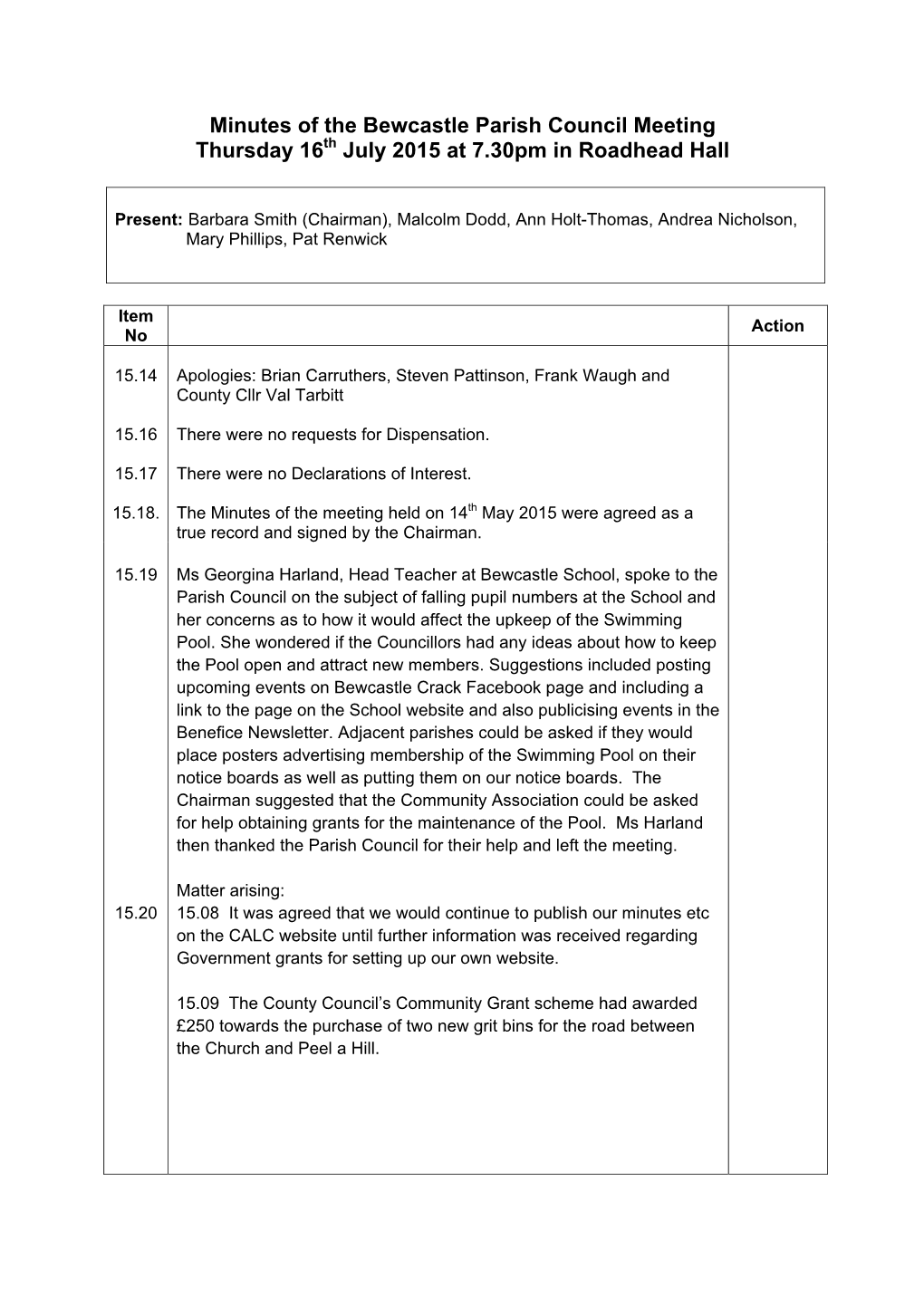 Minutes of the Bewcastle Parish Council Meeting Thursday 16 July 2015 at 7.30Pm in Roadhead Hall