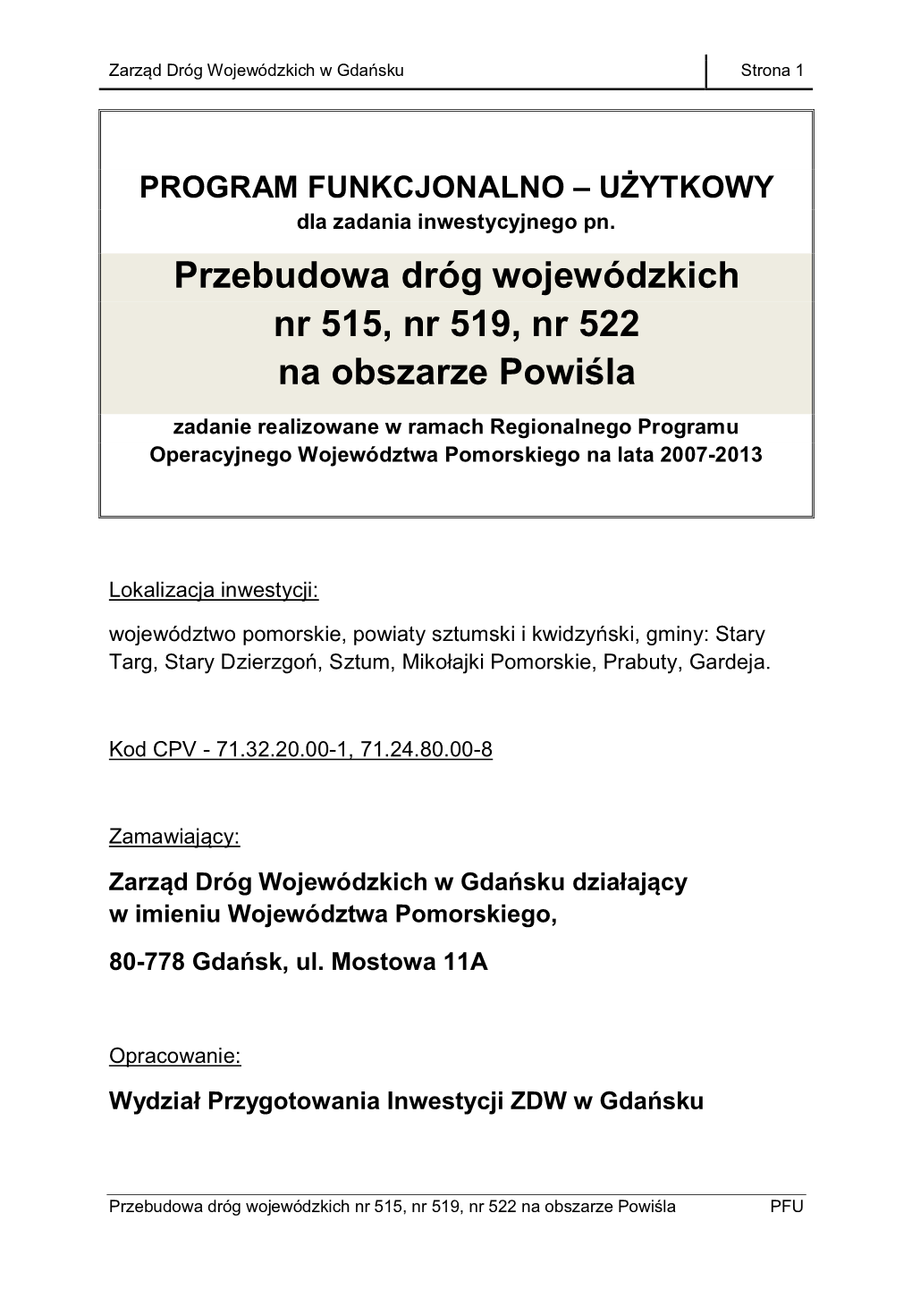 Przebudowa Dróg Wojewódzkich Nr 515, Nr 519, Nr 522 Na Obszarze Powiğla