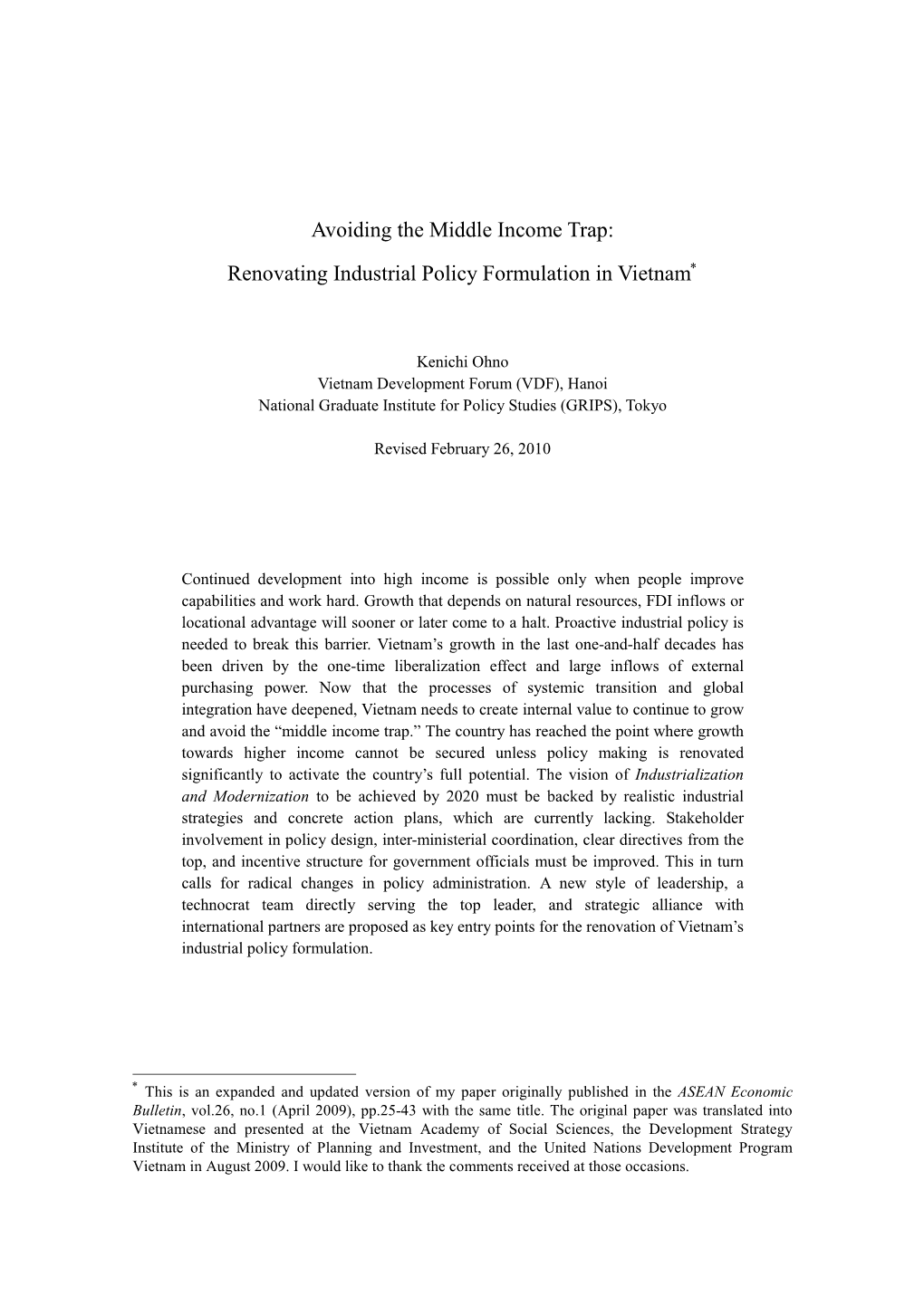 Avoiding the Middle Income Trap: Renovating Industrial Policy Formulation in Vietnam*