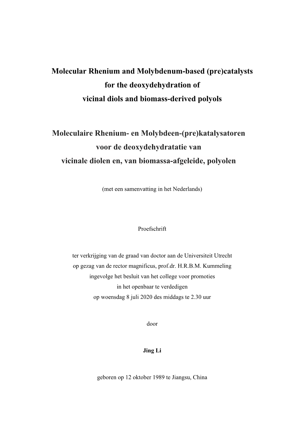 Molecular Rhenium and Molybdenum-Based (Pre)Catalysts for the Deoxydehydration of Vicinal Diols and Biomass-Derived Polyols