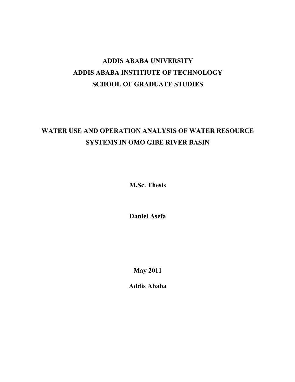 Addis Ababa University Addis Ababa Institiute of Technology School of Graduate Studies Water Use and Operation Analysis of Water