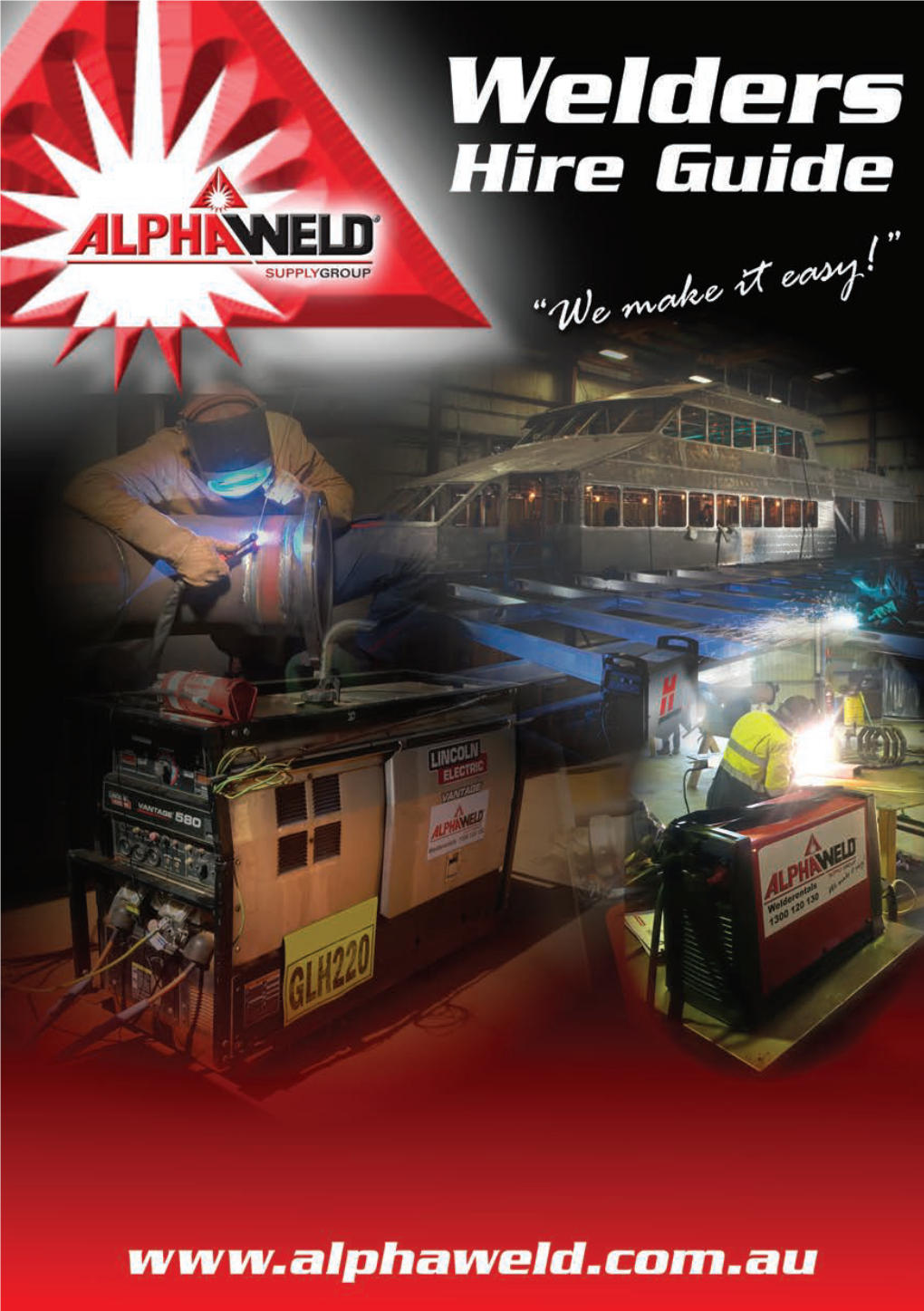Contents Welcome to Your Welderentals Catalogue from Alphaweld Supply Group