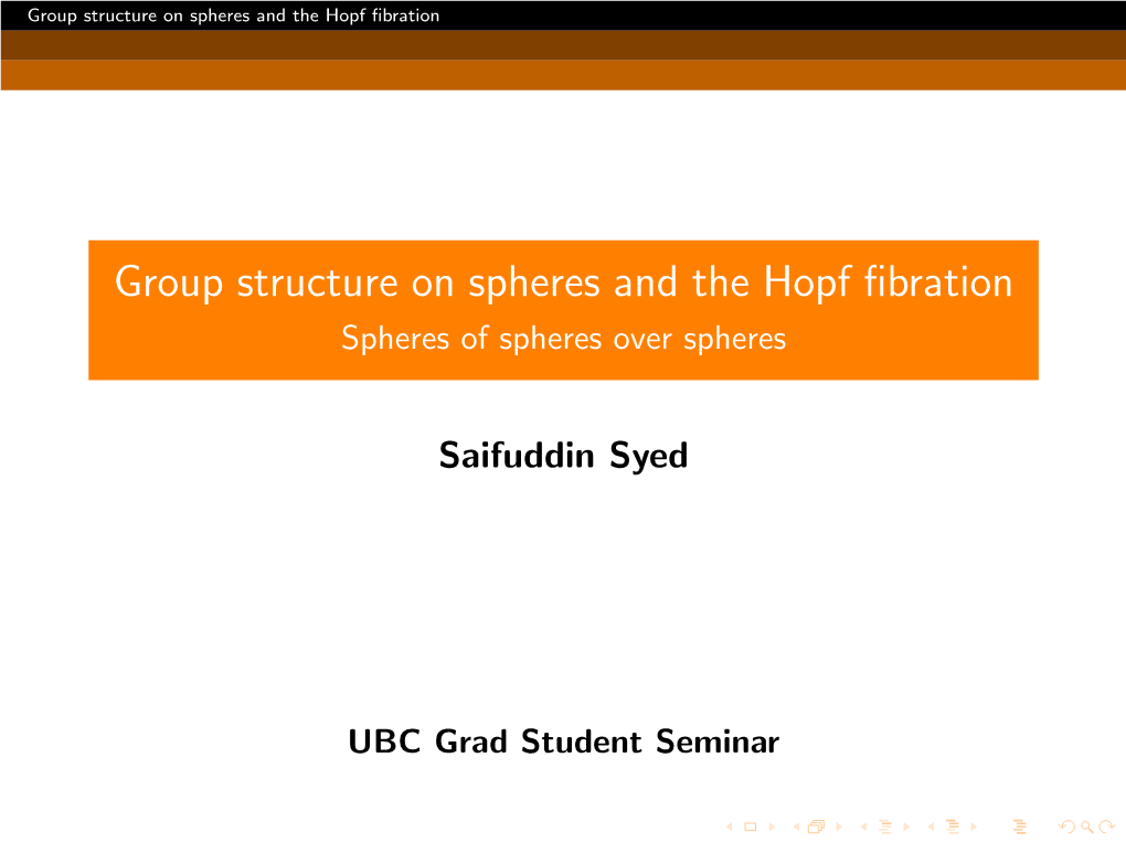 Group Structure on Spheres and the Hopf Fibration