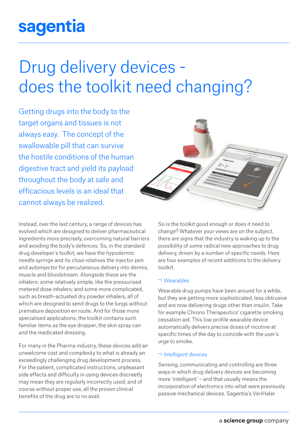 Drug Delivery Devices - Does the Toolkit Need Changing?