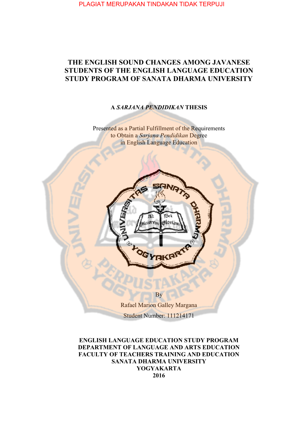 The English Sound Changes Among Javanese Students of the English Language Education Study Program of Sanata Dharma University