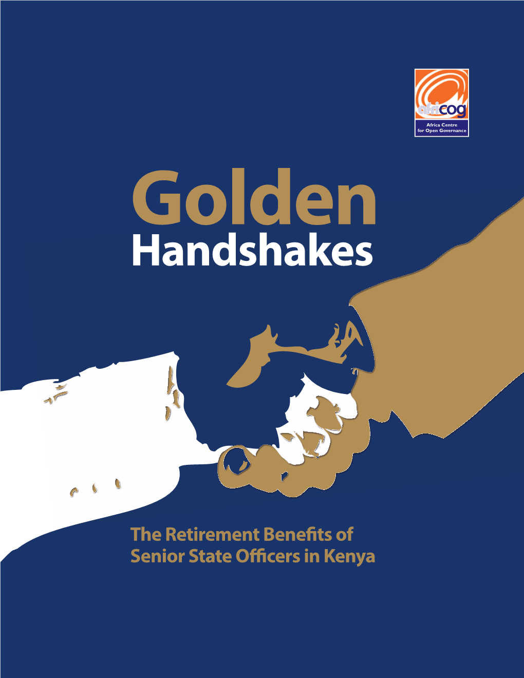 Handshakes: the Retirement Benefits of Senior State Officers in Kenya