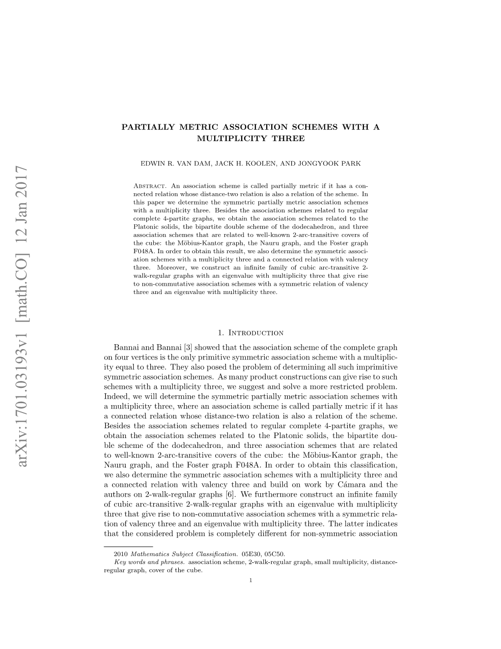 Partially Metric Association Schemes with a Multiplicity Three