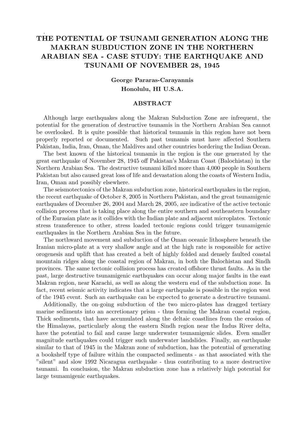 The Potential of Tsunami Generation Along the Makran Subduction Zone in the Northern Arabian Sea - Case Study: the Earthquake and Tsunami of November 28, 1945