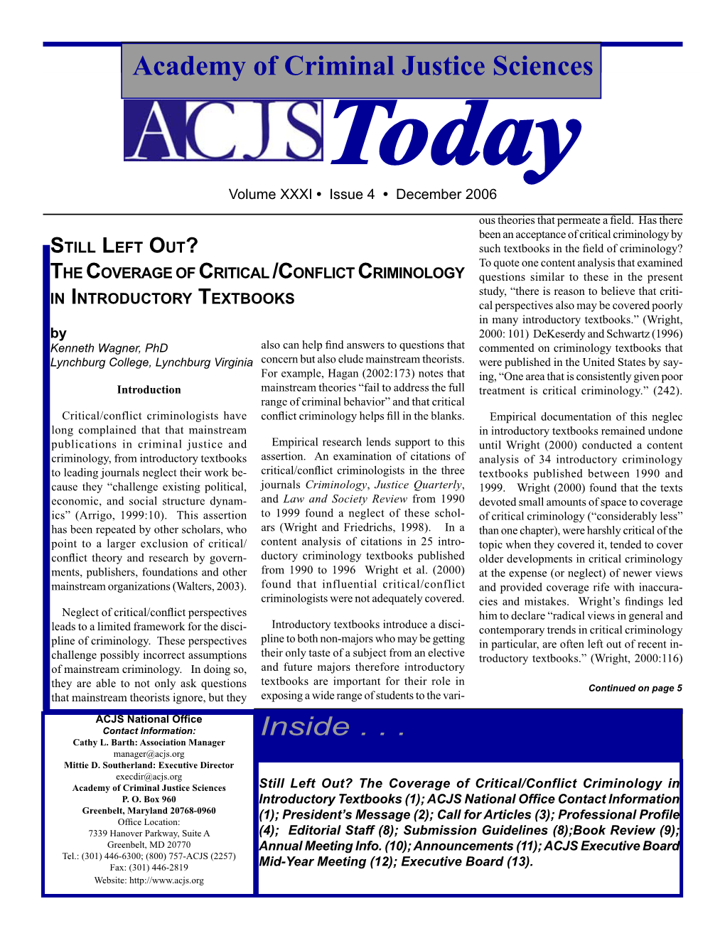 Academy of Criminal Justice Sciences Today Volume XXXI • Issue 4 • December 2006 Ous Theories That Permeate a Field