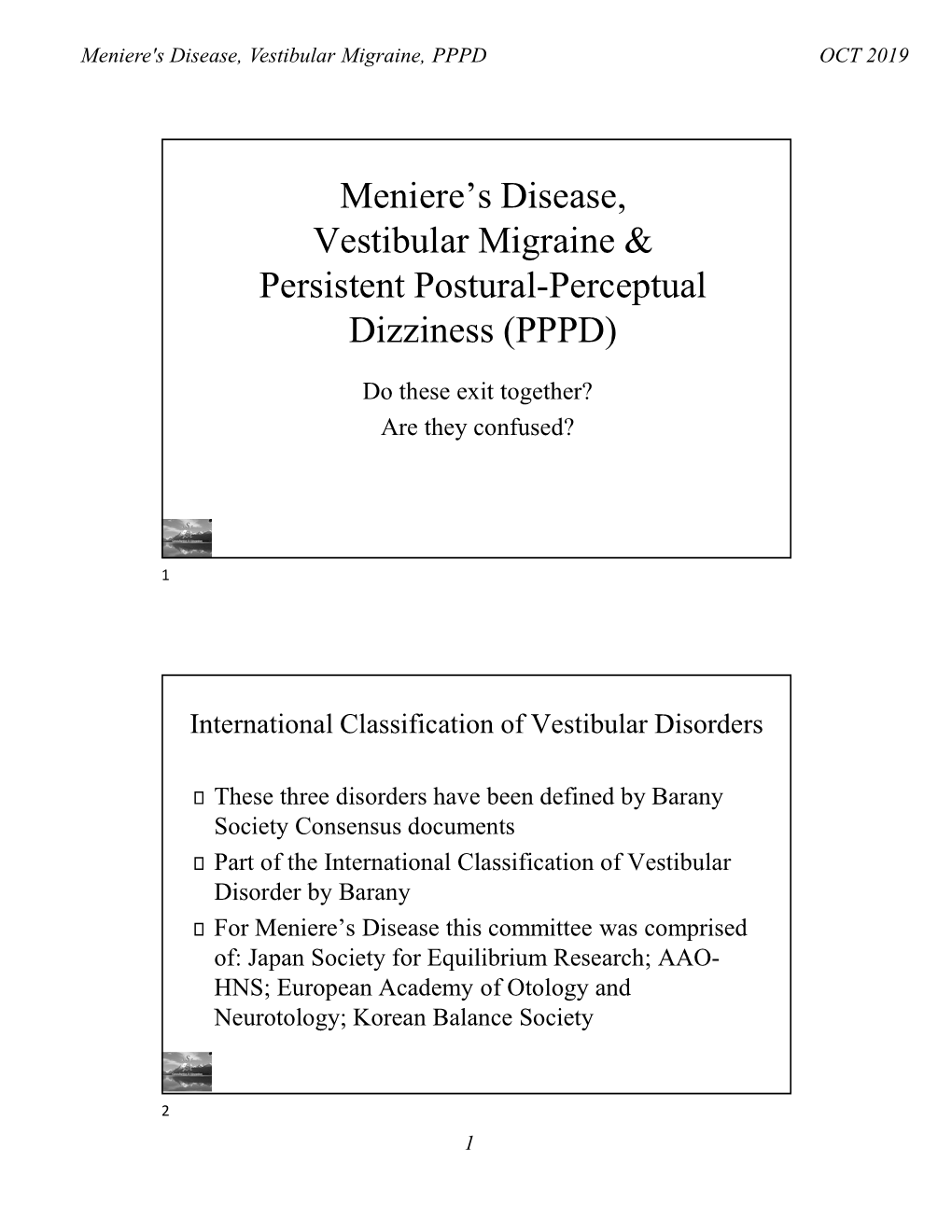 Meniere's Disease, Vestibular Migraine & Persistent Postural