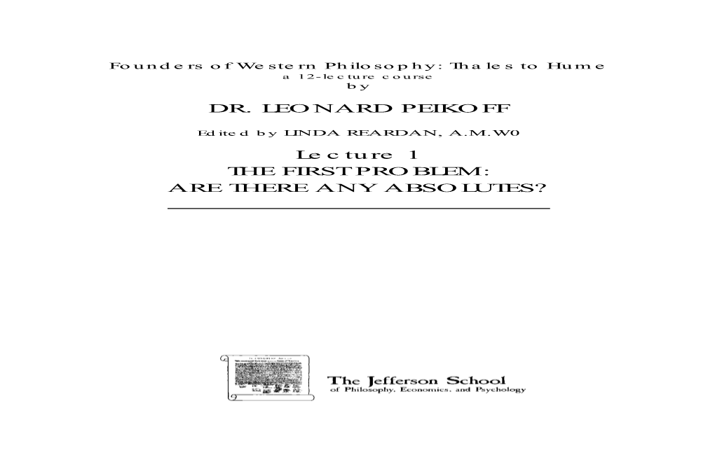 DR. LEONARD PEIKOFF Lecture 1 the FIRST