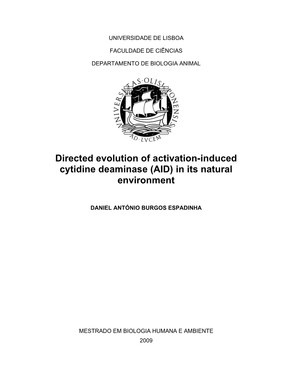 Directed Evolution of Activation-Induced Cytidine Deaminase (AID) in Its Natural Environment