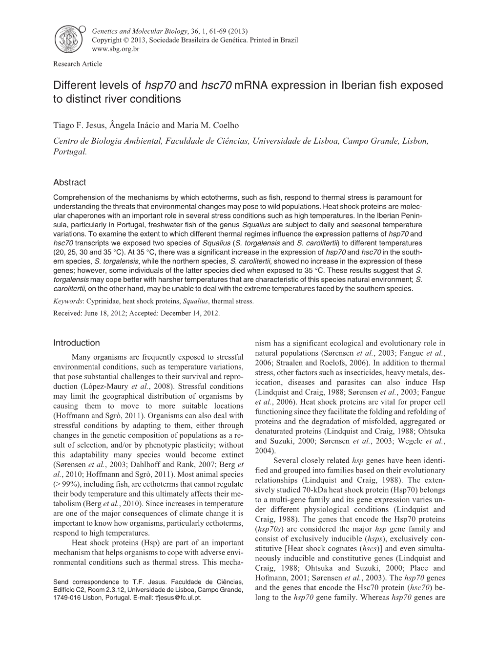 Different Levels of Hsp70 and Hsc70 Mrna Expression in Iberian Fish Exposed to Distinct River Conditions