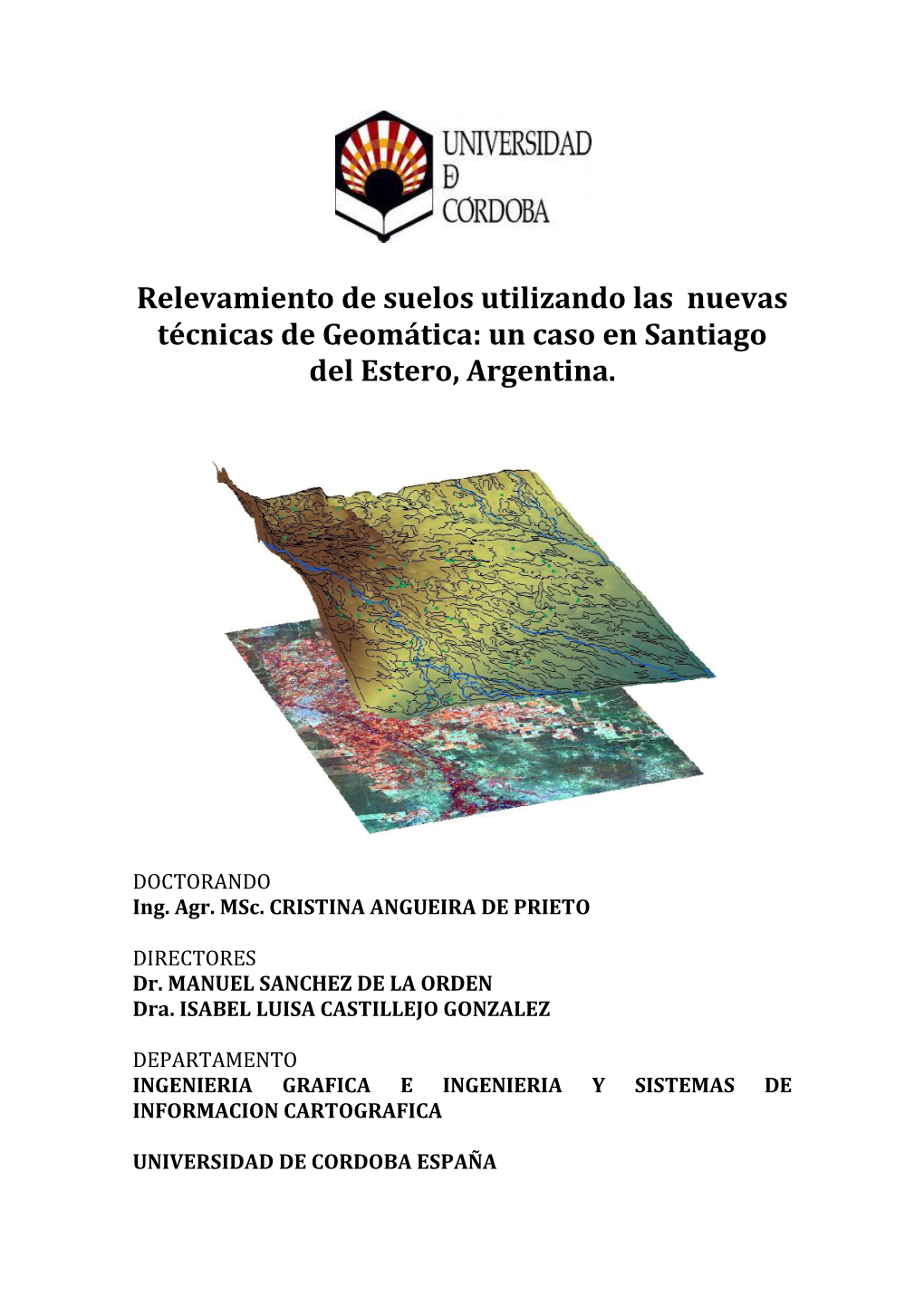 Relevamiento De Suelos Utilizando Las Nuevas Técnicas De Geomática: Un Caso En Santiago Del Estero, Argentina