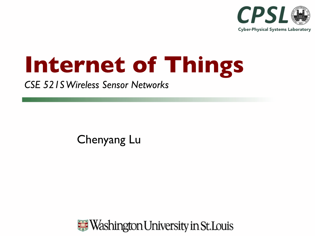 Internet of Things CSE 521S Wireless Sensor Networks