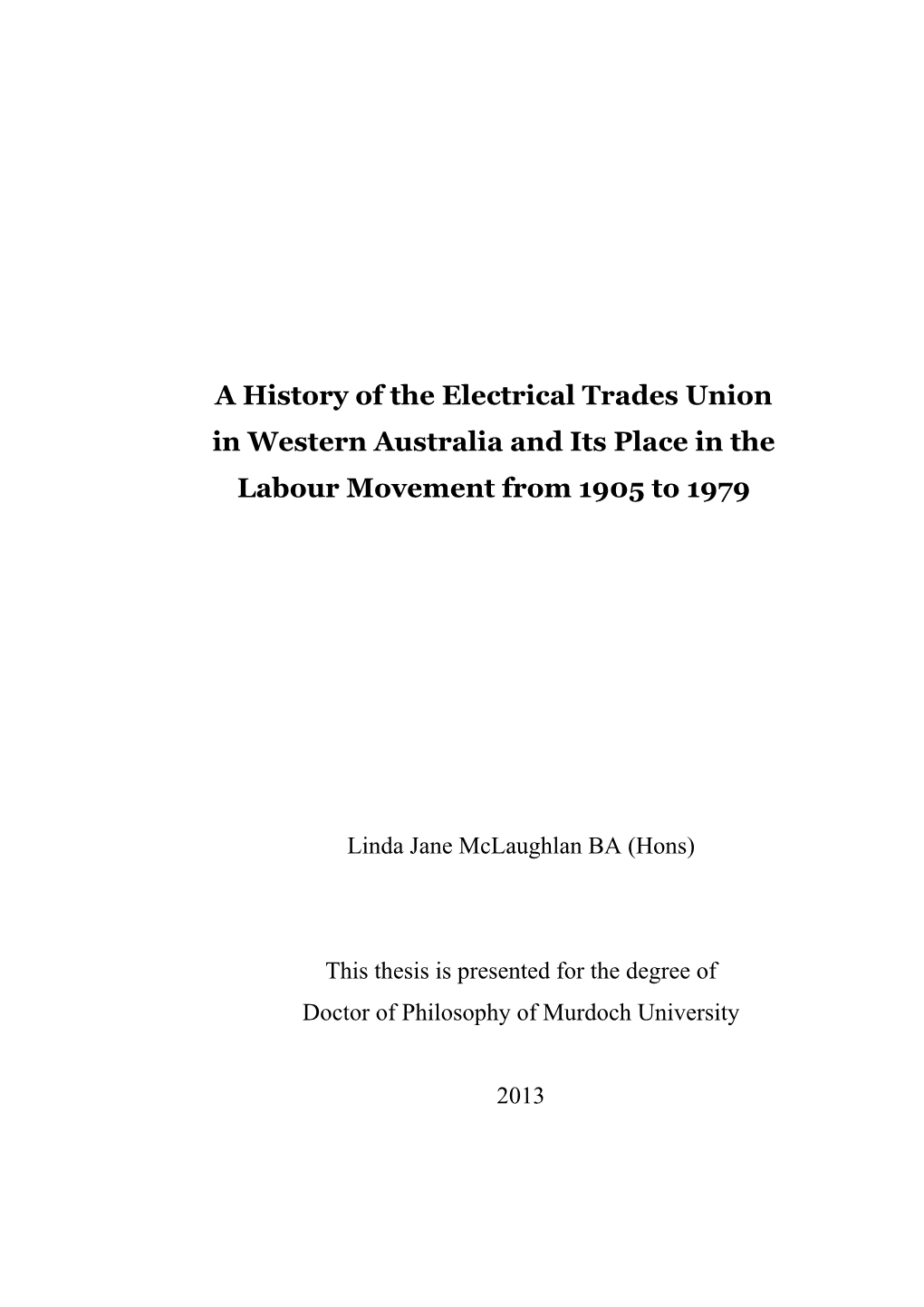 A History of the Electrical Trades Union in Western Australia and Its Place in the Labour Movement from 1905 to 1979