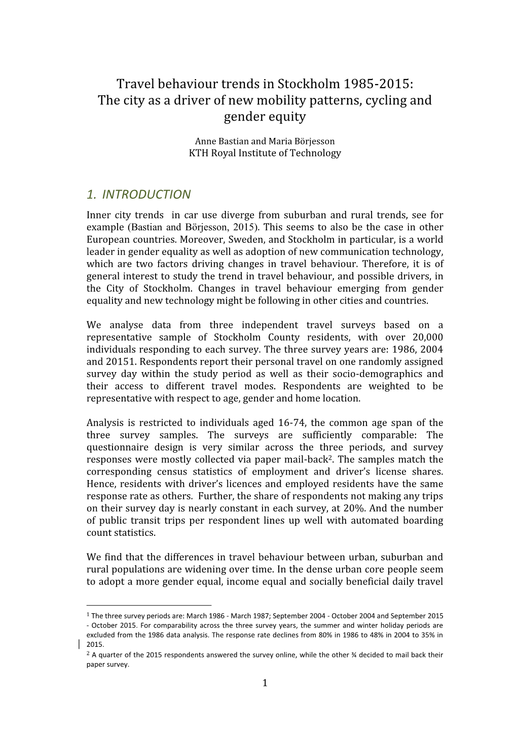 Travel Behaviour Trends in Stockholm 1985-2015: the City As a Driver of New Mobility Patterns, Cycling and Gender Equity