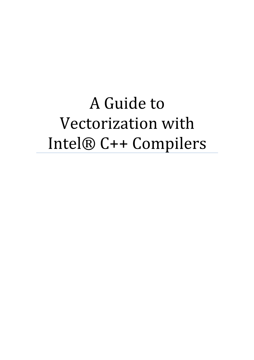 A Guide to Vectorization with Intel® C++ Compilers