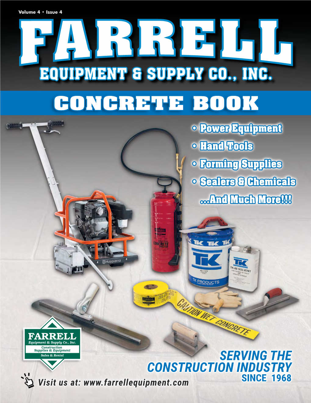 CONCRETE BOOK • Power Equipment • Hand Tools • Forming Supplies • Sealers & Chemicals …And Much More!!!