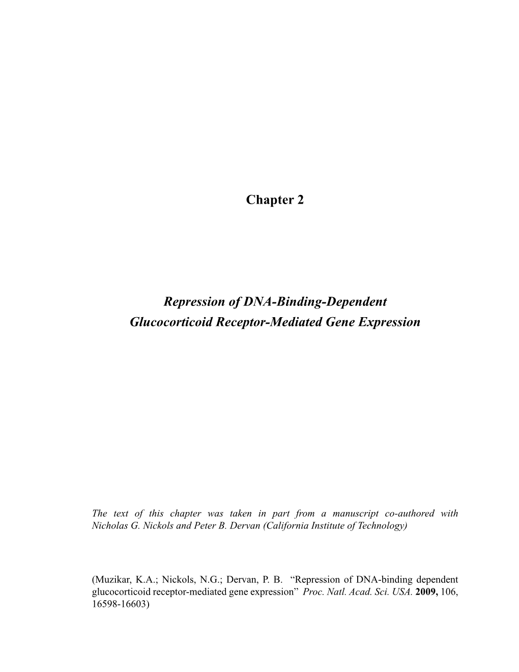 Chapter 2 Repression of DNA-Binding-Dependent