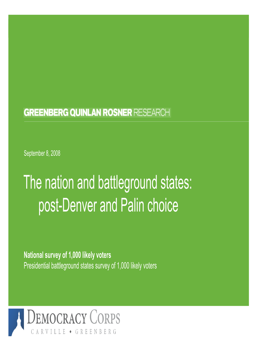 The Nation and Battleground States: Post-Denver and Palin Choice