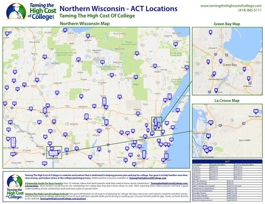 Northern Wisconsin - ACT Locations (414) 885-5111 Taming the High Cost of College Northern Wisconsin Map Green Bay Map
