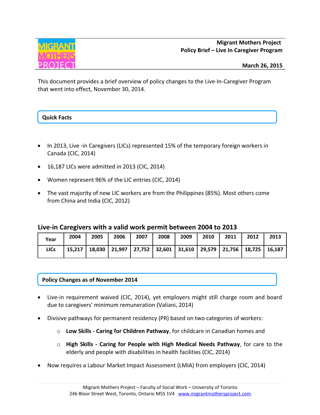 In 2013, Live -In Caregivers (Lics) Represented 15% of the Temporary Foreign Workers In