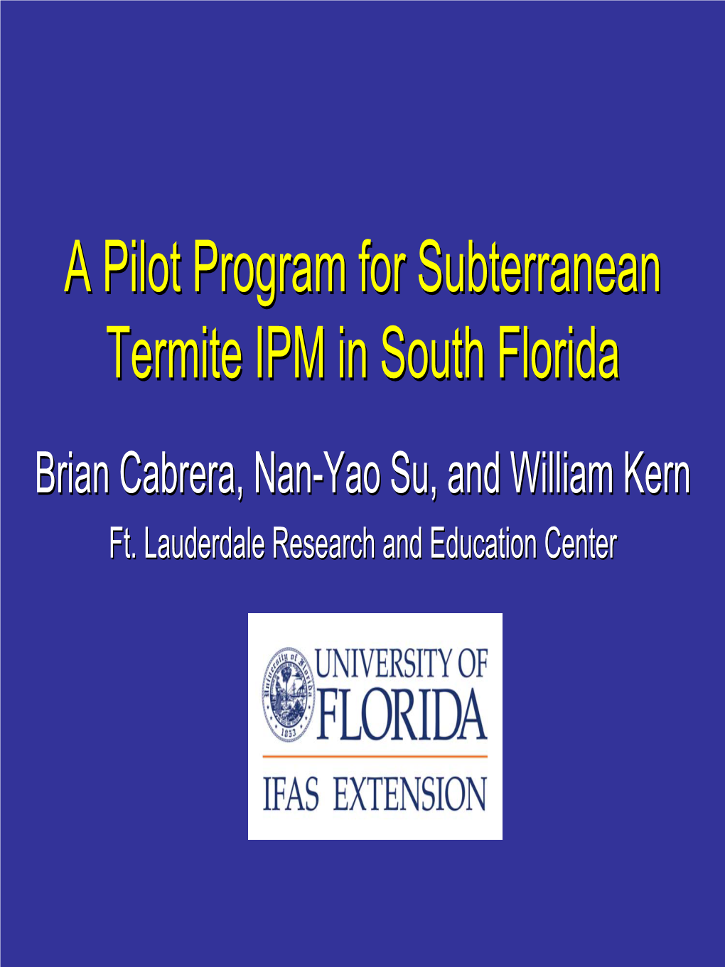 A Pilot Program for Subterranean Termite IPM in South Florida