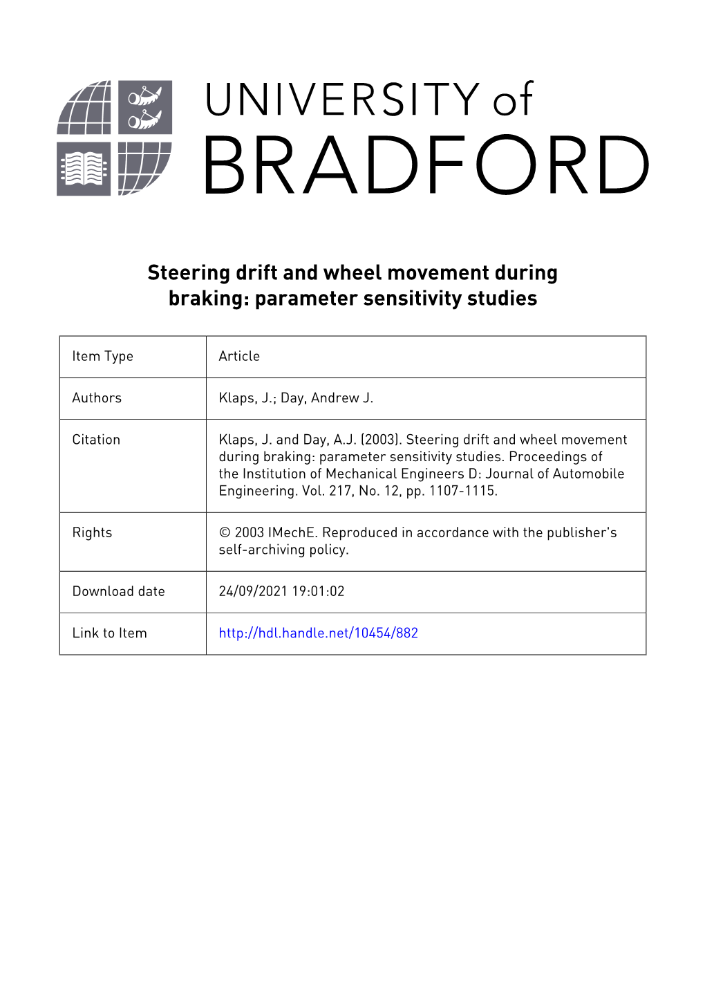 Steering Drift and Wheel Movement During Braking: Parameter Sensitivity Studies