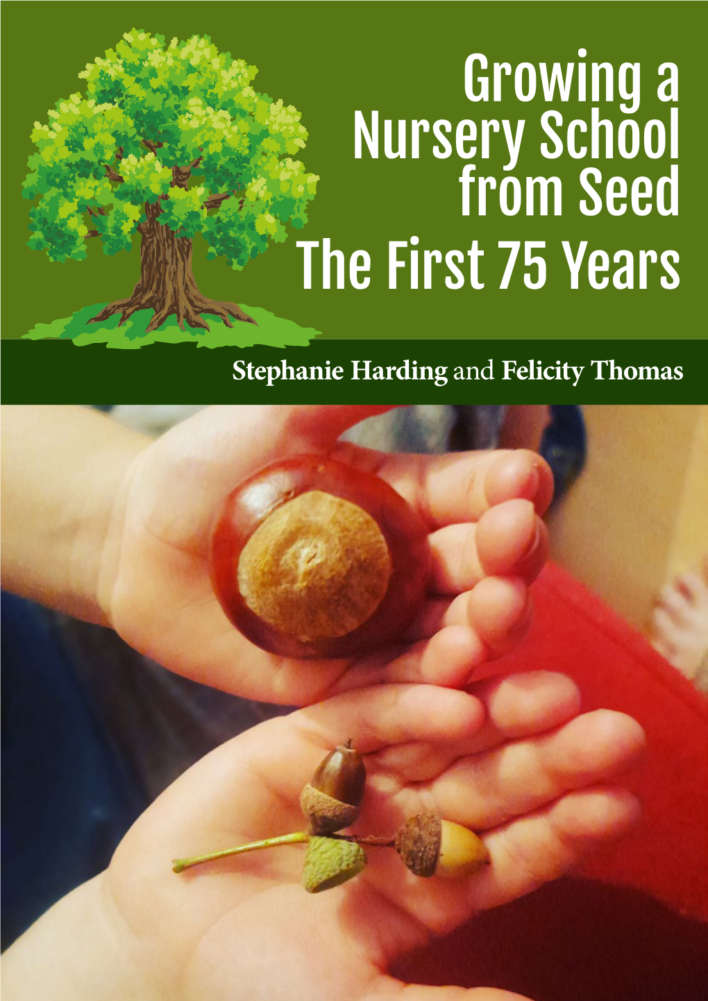 Growing a Nursery School from Seed the First 75 Years