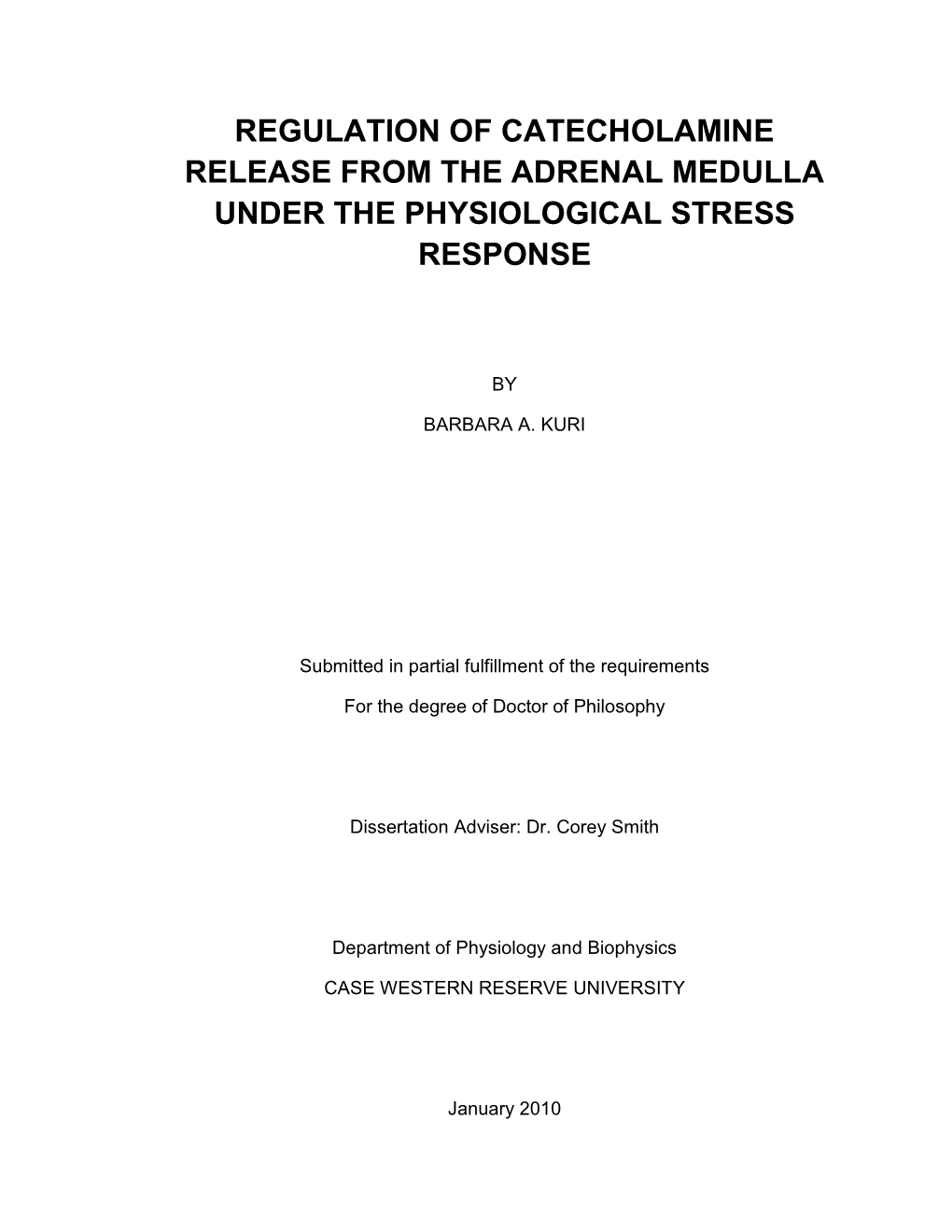 Regulation of Catecholamine Release from the Adrenal Medulla Under the Physiological Stress Response