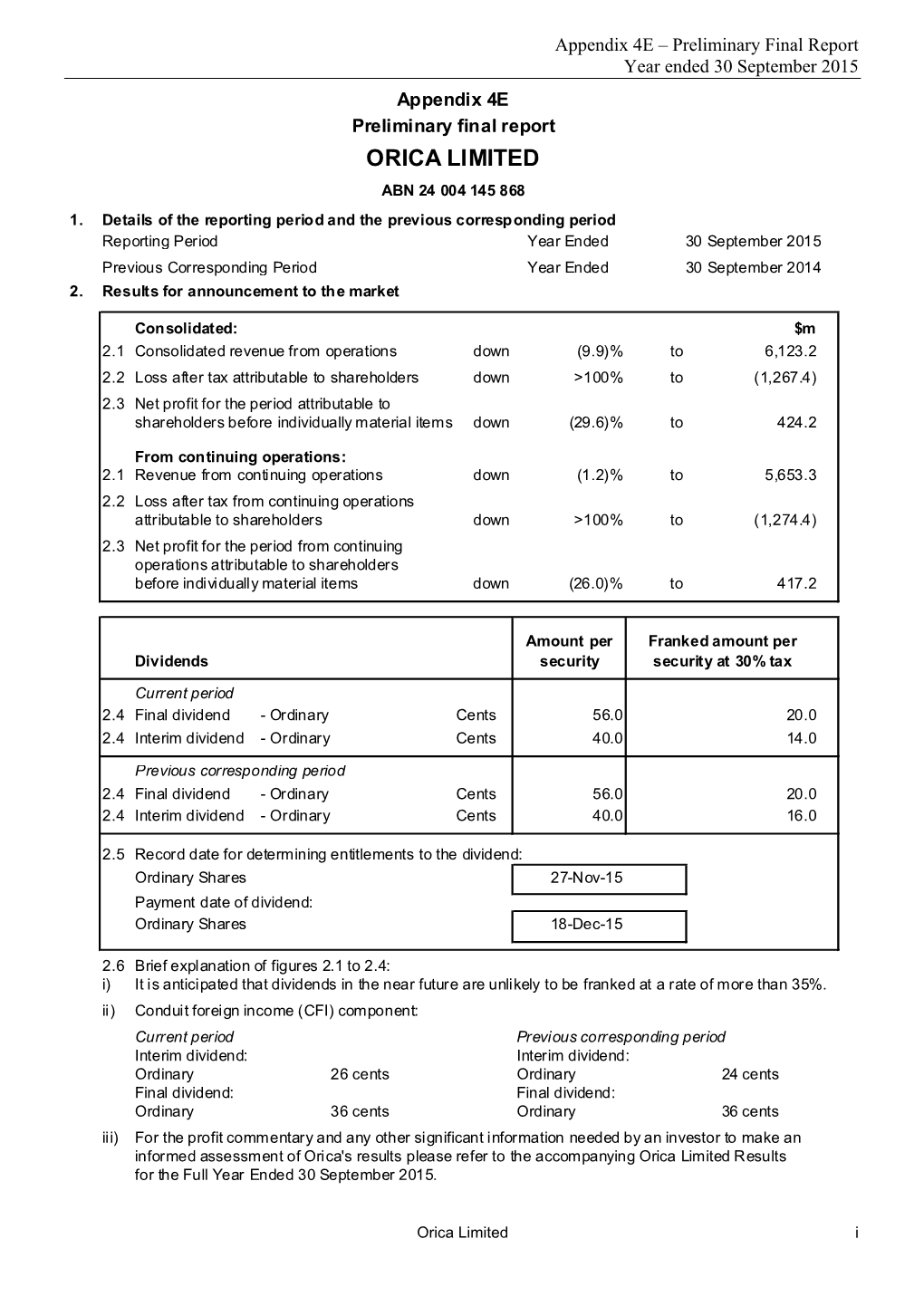 Preliminary Final Report Year Ended 30 September 2015 Appendix 4E Preliminary Final Report ORICA LIMITED ABN 24 004 145 868 1