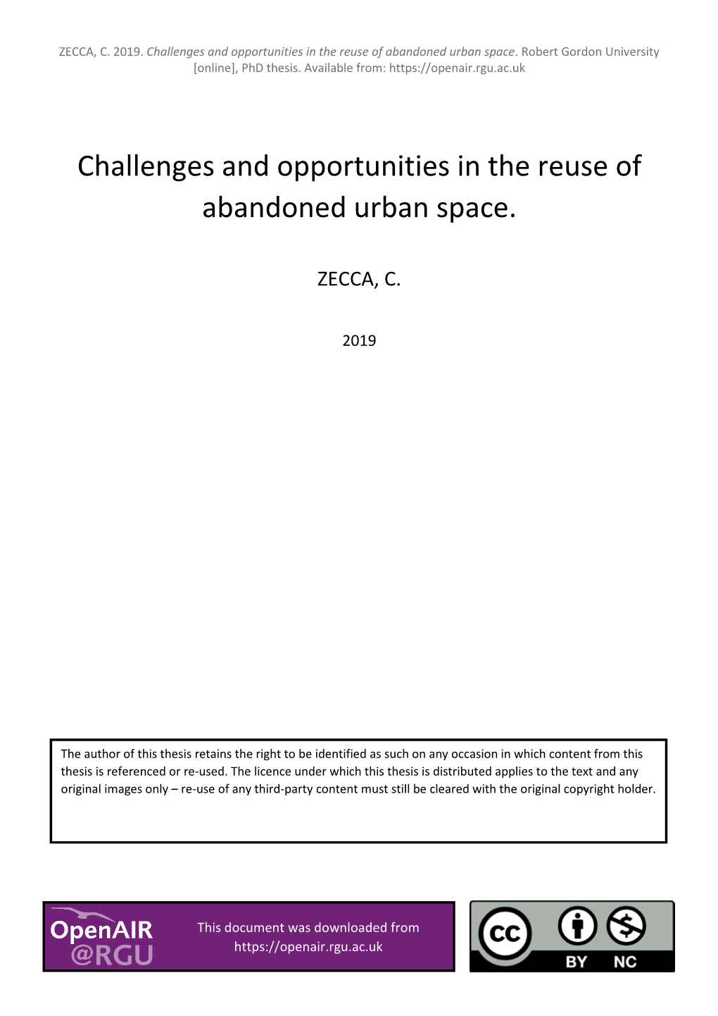 Challenges and Opportunities in the Reuse of Abandoned Urban Space. Robert Gordon University [Online], Phd Thesis