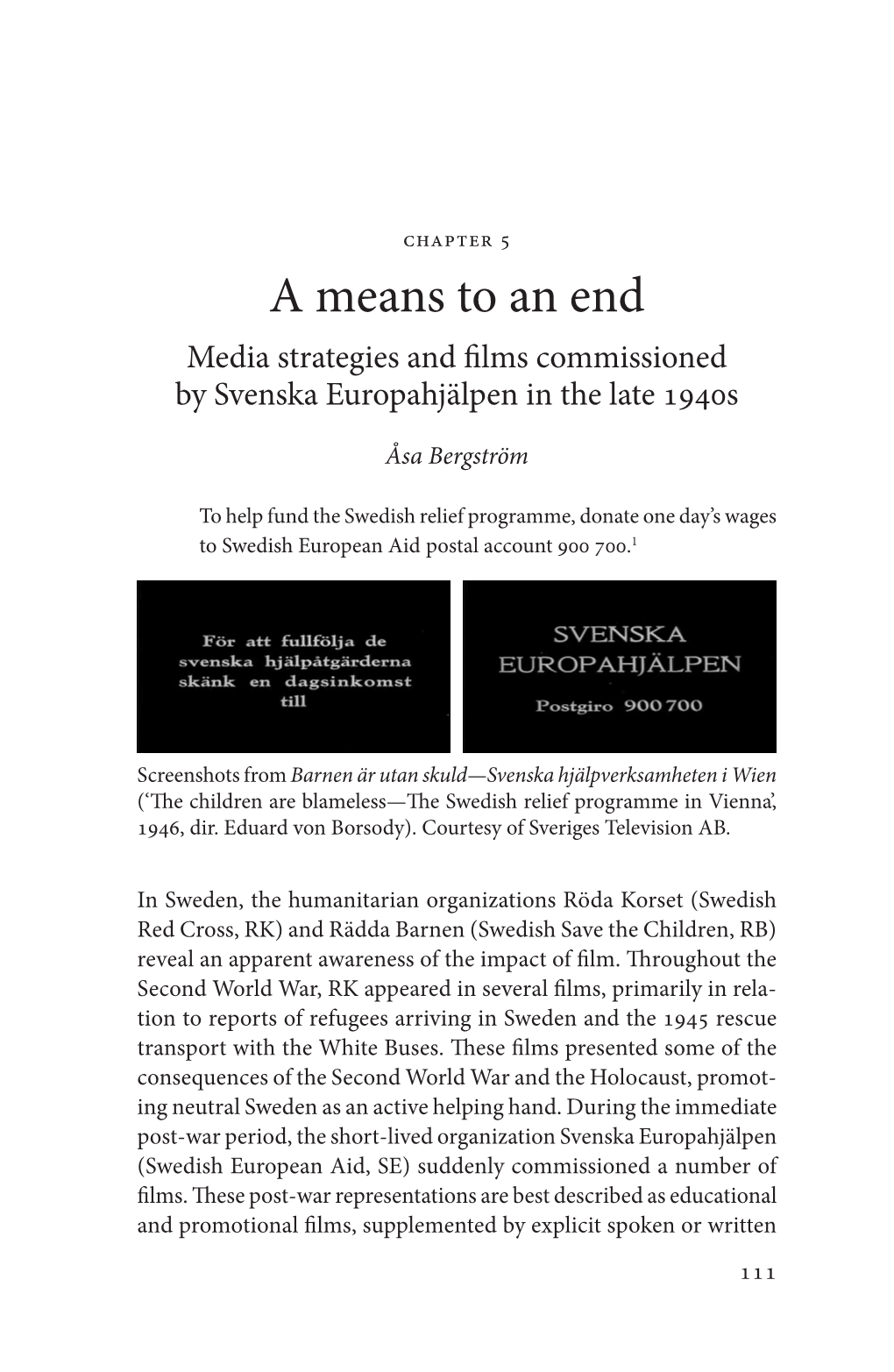 A Means to an End Media Strategies and Films Commissioned by Svenska Europahjälpen in the Late 1940S