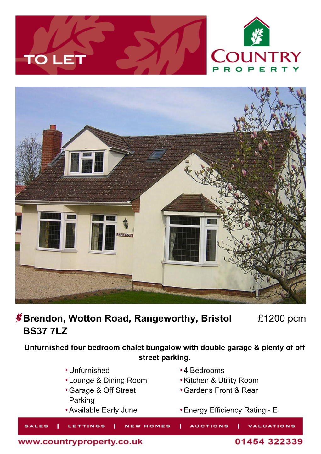 Brendon, Wotton Road, Rangeworthy, Bristol BS37 7LZ £1200