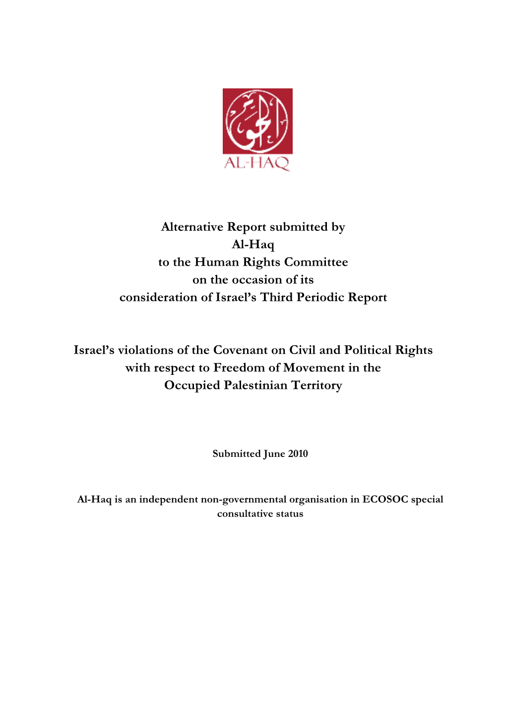 Alternative Report Submitted by Al-Haq to the Human Rights Committee on the Occasion of Its Consideration of Israel's Third Pe