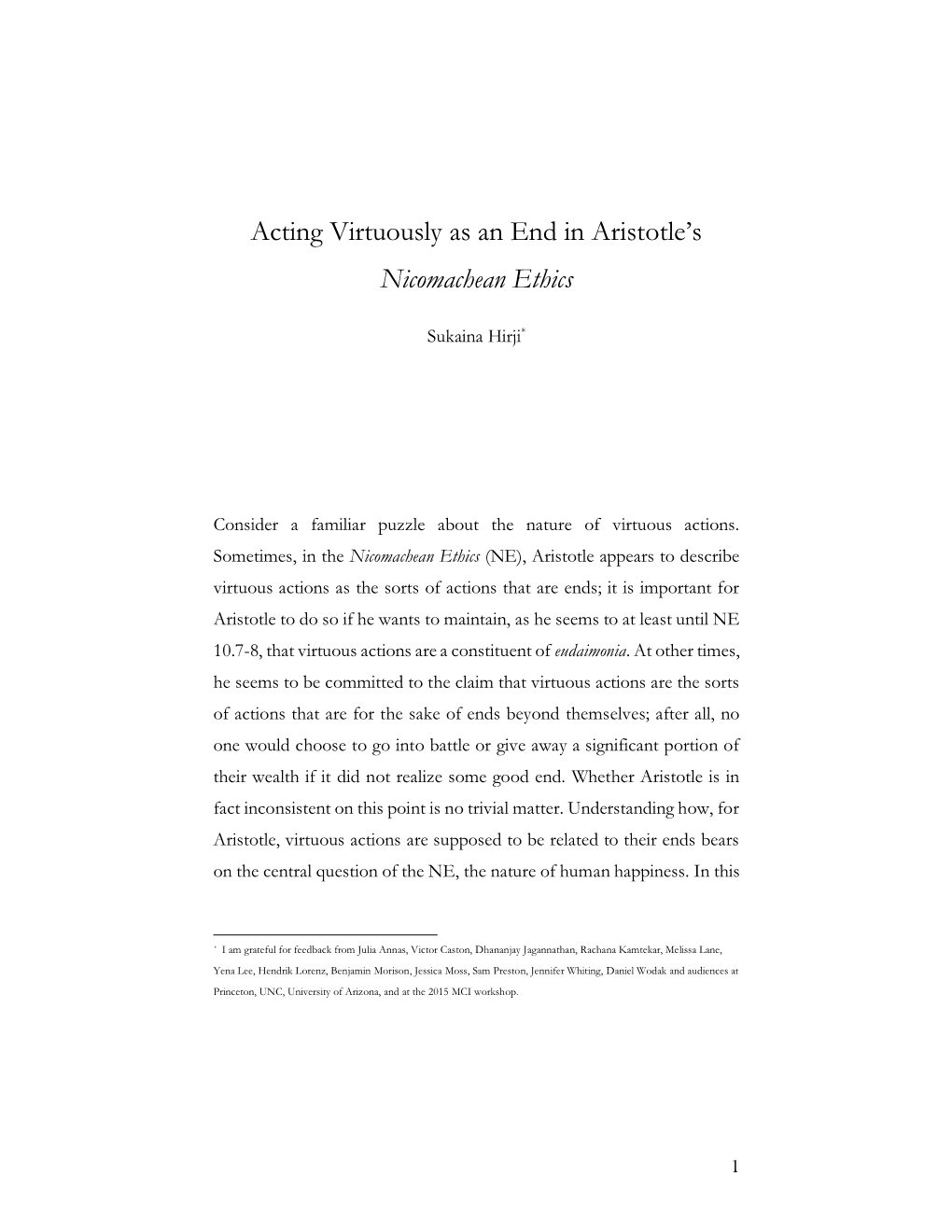 Acting Virtuously As an End in Aristotle's Nicomachean Ethics