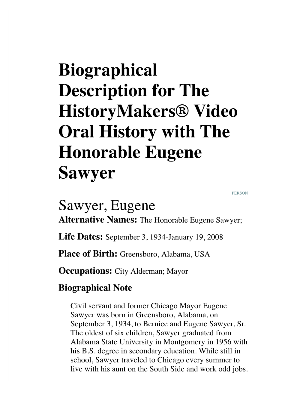 Biographical Description for the Historymakers® Video Oral History with the Honorable Eugene Sawyer