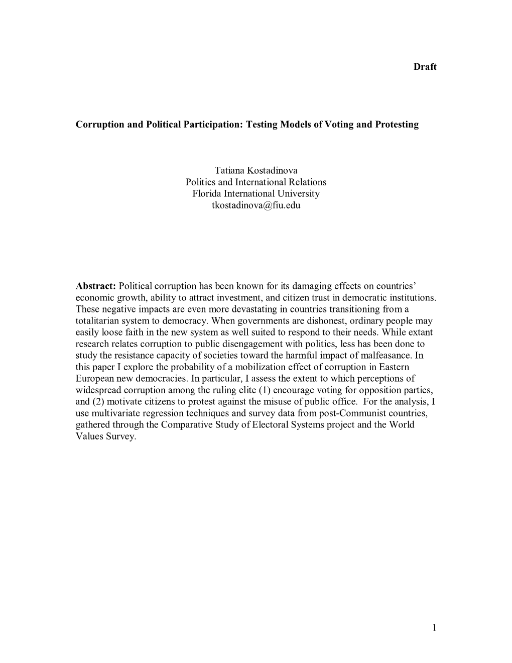 1 Draft Corruption and Political Participation: Testing Models of Voting and Protesting Tatiana Kostadinova Politics and Interna