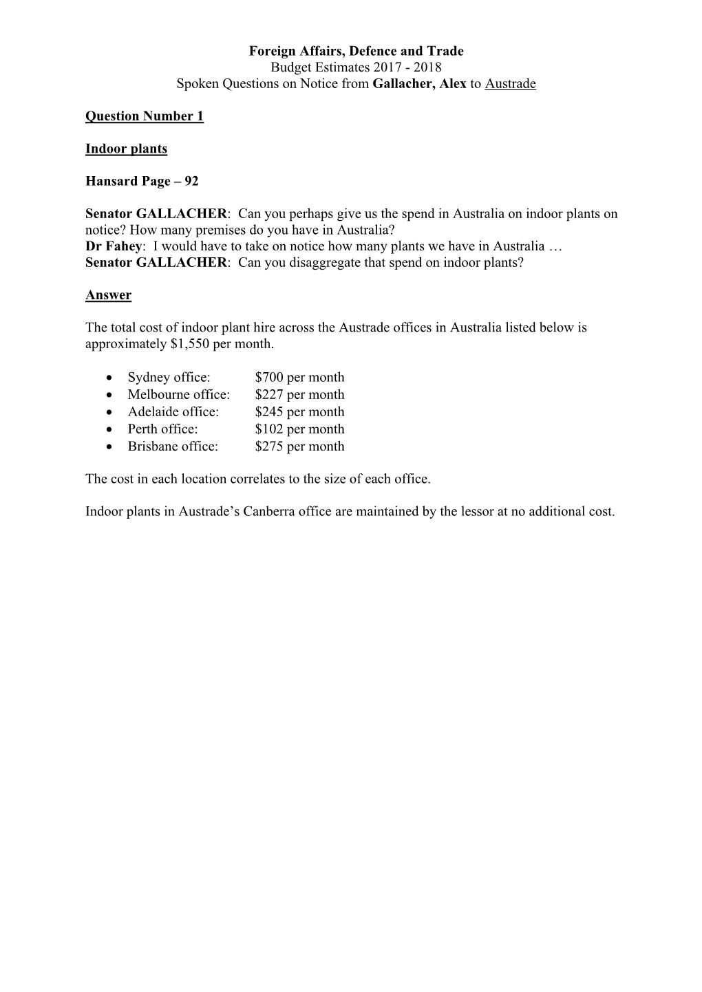 Foreign Affairs, Defence and Trade Budget Estimates 2017 - 2018 Spoken Questions on Notice from Gallacher, Alex to Austrade
