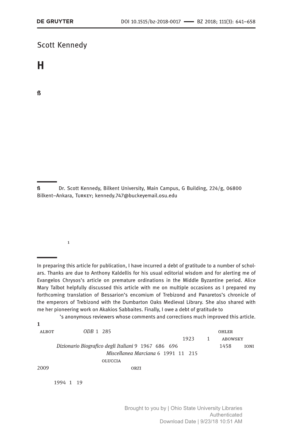 Bessarion’Sdateofbirth: Anew Assessment of the Evidence Abstract: the Cardinal Bessarion Was Aforemost Figure of the Italian Renaissance and Late Byzantium