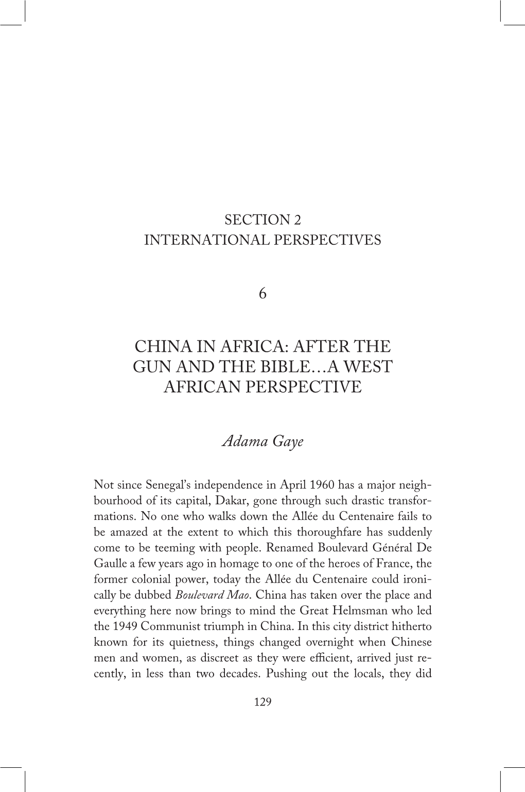 CHINA in AFRICA: AFTER the Gun and the BIBLE…A WEST AFRICAN PERSPECTIVE