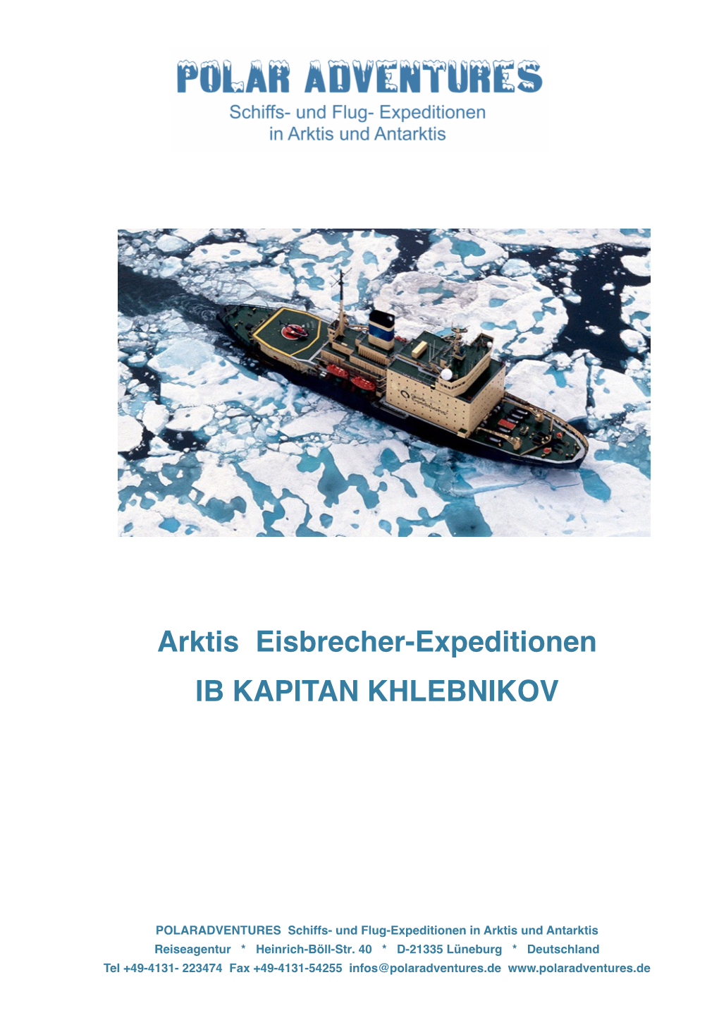 Arktis Eisbrecher-Expeditionen IB KAPITAN KHLEBNIKOV