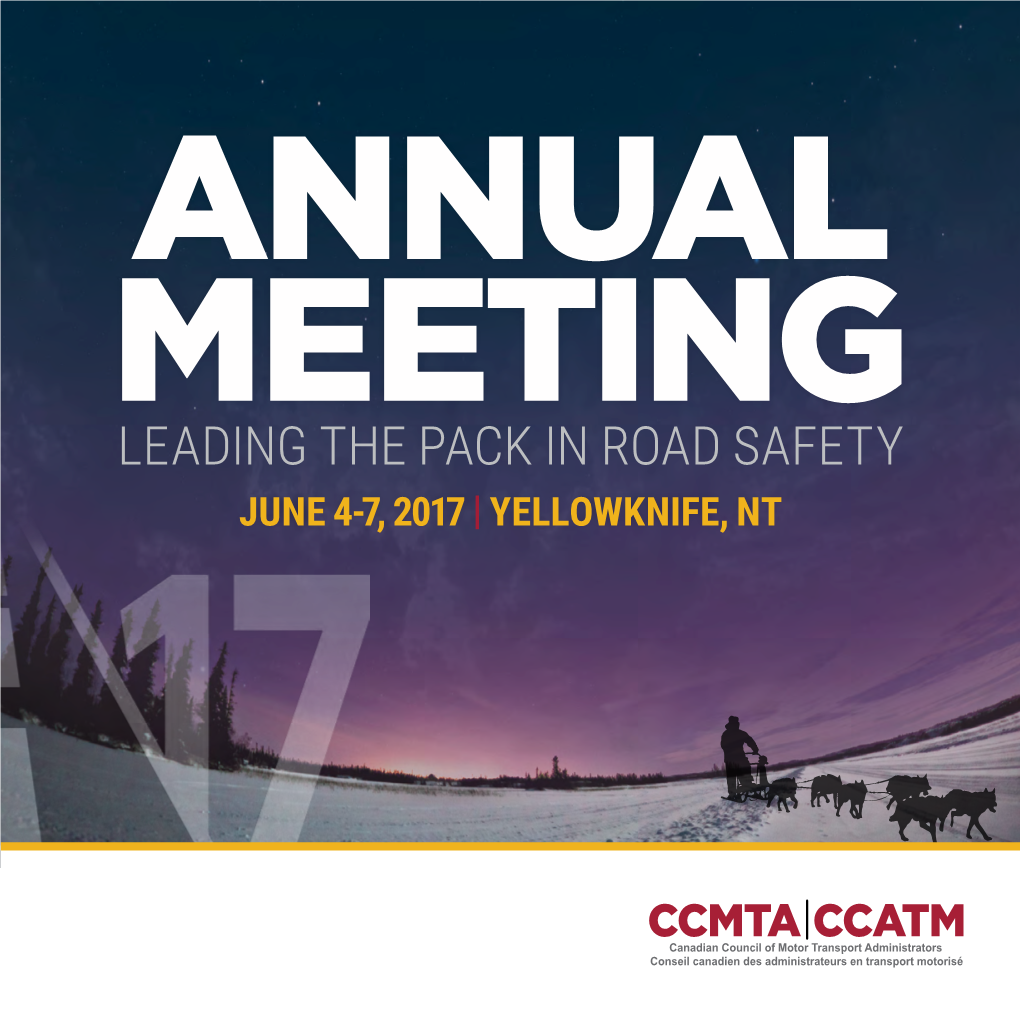 Leading the Pack in Road Safety June 4-7, 2017 | Yellowknife, Nt