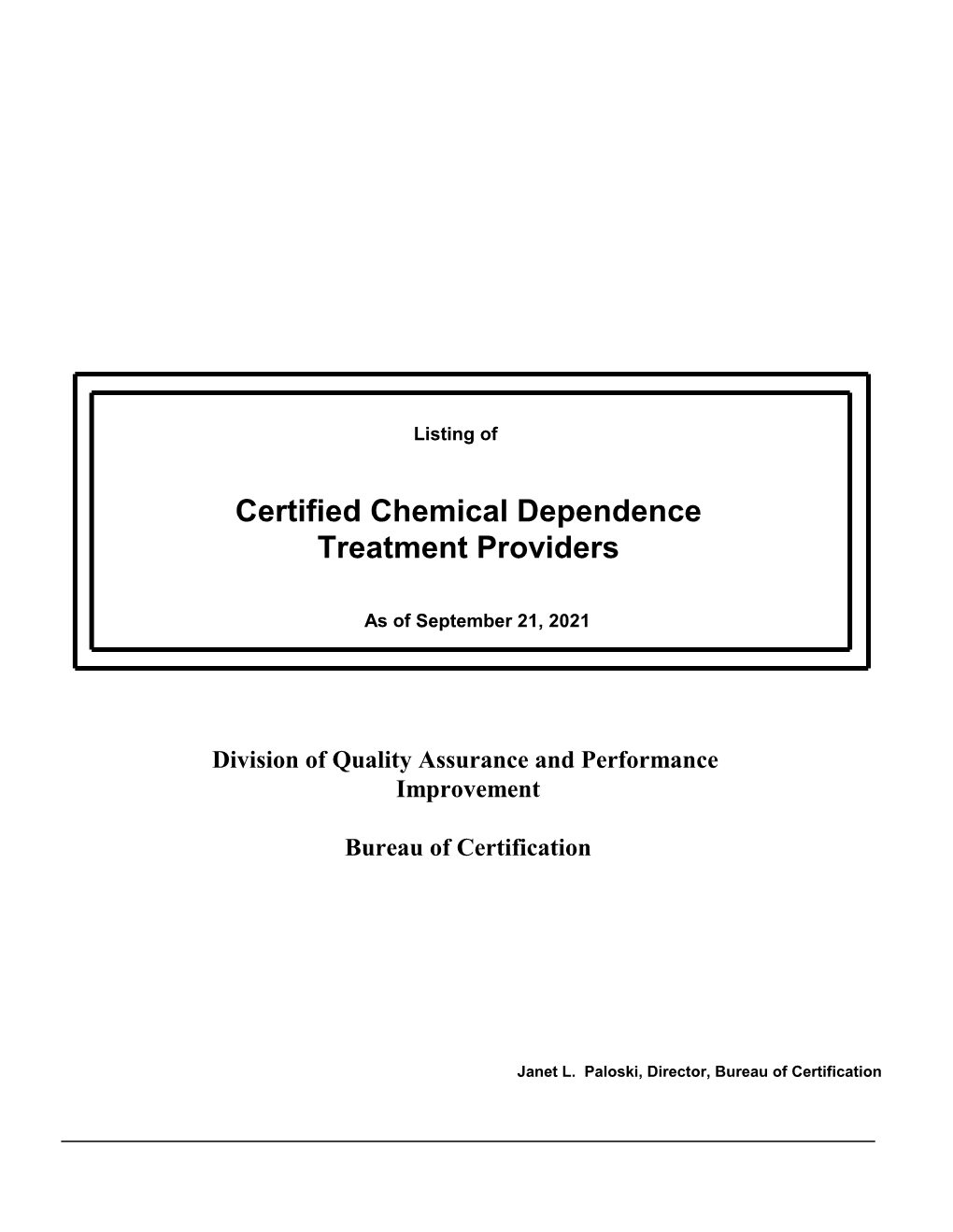 Certified Chemical Dependence Treatment Providers