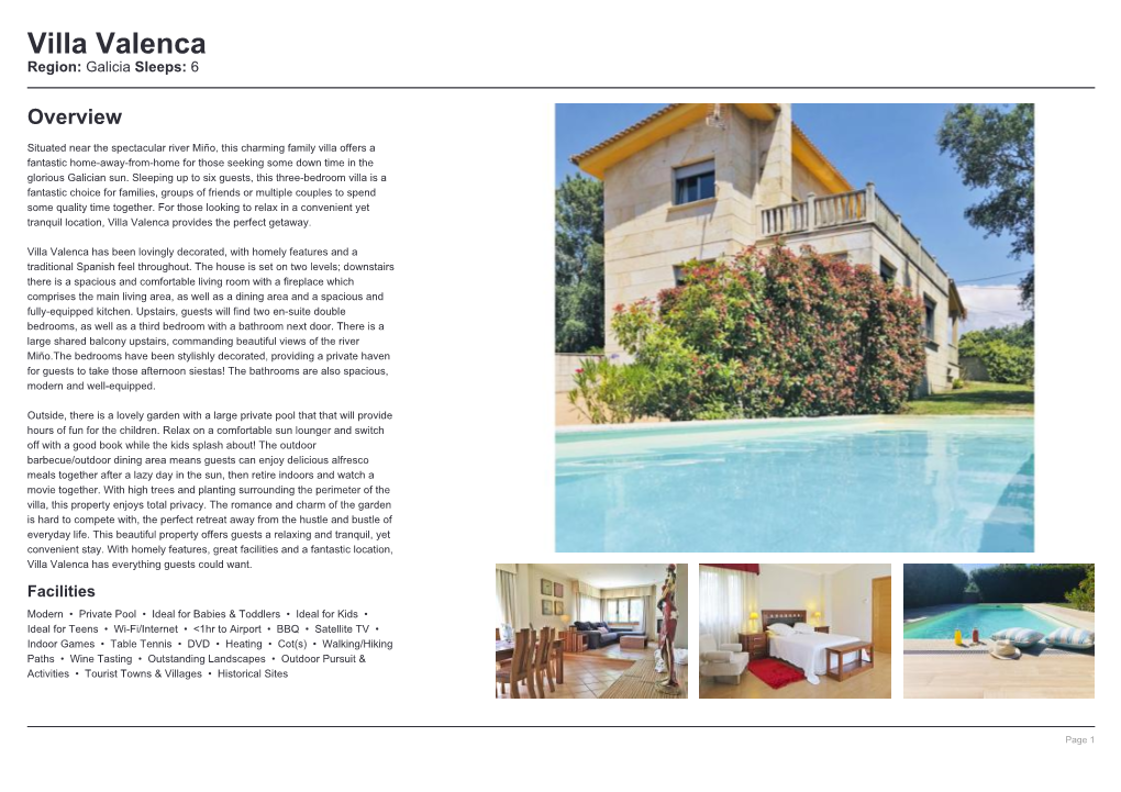 Villa Valenca Region: Galicia Sleeps: 6